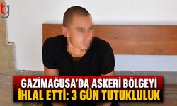 Gazimağusa’da Askerî Bölgeyi İhlal Etti:3 Gün Tutukluluk