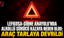 Lefkoşa-Girne Anayolu’nda Alkollü Sürücü Kazaya Neden Oldu: Araç Tarlaya Devrildi