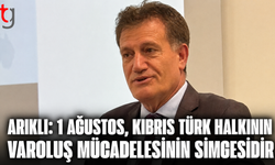 Arıklı: “1 Ağustos, Kıbrıs Türk Halkının Varoluş Mücadelesinin Simgesidir”