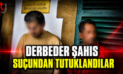 Derbeder Şahıs Suçundan Tutuklandılar