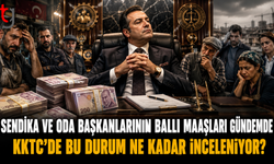 SENDİKA VE ODA BAŞKANLARININ “BALLI MAAŞLARI” GÜNDEMDE: KKTC’DE BU DURUM NE KADAR İNCELENİYOR?