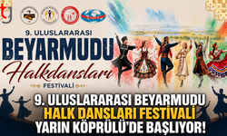 9. Uluslararası Beyarmudu Halk Dansları Festivali Köprülü’de Başlıyor