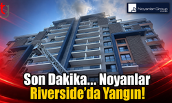 Noyanlar Riverside’da Yangın Paniği: 12’nci Katta Mahsur Kalanlar İçin Kurtarma Çalışması Başlatıldı