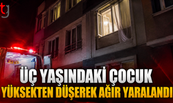 Üç Yaşındaki Çocuk Yüksekten Düşerek Ağır Yaralandı