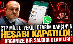 CTP Milletvekili Devrim Barçın’ın Hesabı Kapatıldı: "Organize Bir Saldırı Olabilir!"