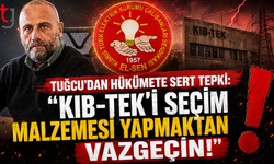 Ahmet Tuğcu’dan Hükümete Sert Tepki: "Kıb-Tek’i Seçim Malzemesi Yapmaktan Vazgeçin!"