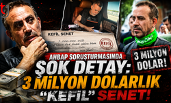 Ahbap Soruşturmasında Şok Detay: 3 Milyon Dolarlık "Kefil" Senet!
