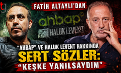 Fatih Altaylı’dan "Ahbap" ve Haluk Levent Hakkında Sert Sözler: "Keşke Yanılsaydım"