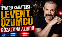 Tiyatro Sanatçısı Levent Üzümcü Gözaltına Alındı