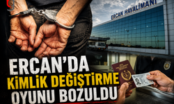 Ercan'da Kimlik Değiştirme Oyunu Bozuldu