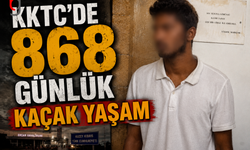 KKTC’de 868 Günlük Kaçak Yaşam