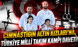 Cinmastiğin Altın Kızları'na, Türkiye Milli Takım Kampı Daveti