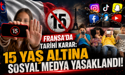 Fransa'da Tarihi Karar: 15 Yaş Altına Sosyal Medya Yasaklandı!