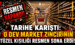 Tarihe Karıştı: O Dev Market Zincirinin Tüzel Kişiliği Resmen Sona Erdi!
