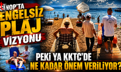 Sinop'ta Engelsiz Plaj Vizyonu : Peki  Ya KKTC'de Ne Kadar Önem  Veriliyor?