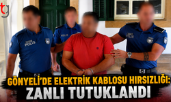 GÖNYELİ'DE ELEKTRİK KABLOSU HIRSIZLIĞI: ZANLI TUTUKLANDI