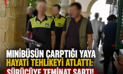 Minibüsün Çarptığı Yaya Hayati Tehlikeyi Atlattı: Sürücüye Teminat Şartı!