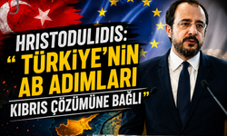 Hristodulidis: "Türkiye'nin AB Adımları Kıbrıs Çözümüne Bağlı"