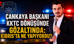 Çankaya Başkanı KKTC Dönüşünde Gözaltında: Kıbrıs’ta Ne Yapıyordu?