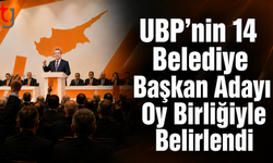 UBP’nin 14 Belediye Başkan Adayı Oy Birliğiyle Onaylandı