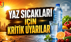 Yaz Sıcakları İçin Kritik Uyarı: Bu Besinlerden Uzak Durun
