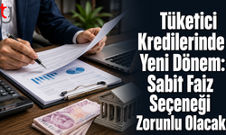 Sabit Faiz Seçeneği Zorunlu Olacak