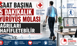 Saat Başına 5 Dakikalık Yürüyüş Molası Ağrıları Hafifletebilir