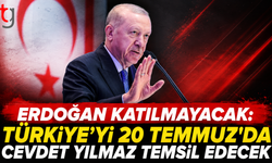 Erdoğan Katılmayacak: Türkiye’yi 20 Temmuz’da Cevdet Yılmaz Temsil Edecek