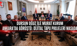 Dursun Oğuz ile Murat Kurum Ankara’da Görüştü: Dijital Tapu Projeleri Masada