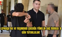 Lefkoşa’daki Soruşturmada Yeni Gelişme: Y.K. 8 Gün Daha Tutuklu