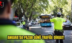 Ankara’da Bazı Yollarda Trafik Kısıtlaması