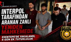 Interpol’ün Aradığı A.S. Esentepe’de Yakalandı: 6 Gün Ek Tutukluluk