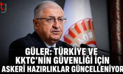 Güler: Türkiye ve KKTC’nin Güvenliği İçin Askerî Hazırlıklar Güncelleniyor