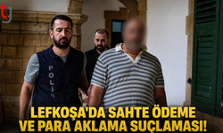Lefkoşa'da Sahte Ödeme ve Para Aklama Suçlaması!