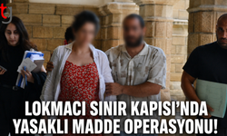 Lokmacı Sınır Kapısı’nda Yasaklı Madde Operasyonu!