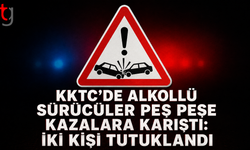 KKTC’de Alkollü Sürücüler Peş Peşe Kazalara Karıştı: İki Kişi Tutuklandı