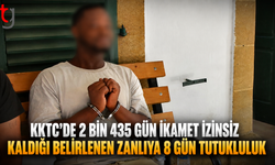 KKTC’de 2 Bin 435 Gün İkamet İzinsiz Kaldığı Belirlenen Zanlıya 8 Gün Tutukluluk