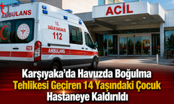 Karşıyaka’da Havuzda Boğulma Tehlikesi Geçiren 14 Yaşındaki Çocuk Hastaneye Kaldırıldı