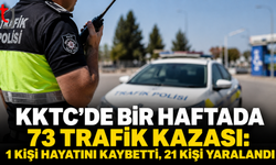 KKTC’de Bir Haftada 73 Trafik Kazası: 1 Kişi Hayatını Kaybetti, 21 Kişi Yaralandı