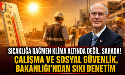 ÇALIŞMA VE SOSYAL GÜVENLİK BAKANLIĞI’NDAN SIKI DENETİM