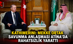 Kathimerini: Mekke Ortak Savunma Anlaşması Atina’da Rahatsızlık Yarattı