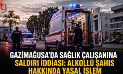 Gazimağusa’da Sağlık Çalışanına Saldırı İddiası: Alkollü Şahıs Hakkında Yasal İşlem