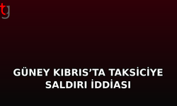 GÜNEY KIBRIS’TA TAKSİCİYE YUMURTALI SALDIRI