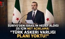 Suriye'den İsrail'in Hedef Aldığı Üs İçin Net Açıklama: "Türk Askeri Varlığı Planı Yoktu!"