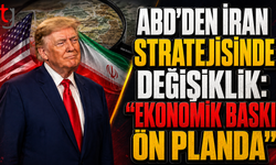 ABD'den İran Stratejisinde Değişiklik: "Ekonomik Baskı Ön Planda"