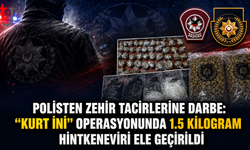 Polisten Zehir Tacirlerine Darbe: “Kurt İni” Operasyonunda 1.5 Kilogram Hintkeneviri Ele Geçirildi
