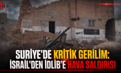 Suriye'de Kritik Gerilim: İsrail'den İdlib'e Hava Saldırısı
