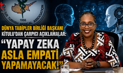 Dünya Tabipler Birliği Başkanı Kitulu’dan Çarpıcı Açıklamalar: "Yapay Zeka Asla Empati Yapamayacak!"
