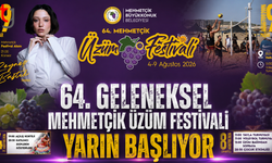 64. GELENEKSEL MEHMETÇİK ÜZÜM FESTİVALİ YARIN BAŞLIYOR