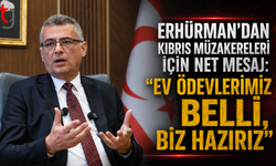 Erhürman'dan Kıbrıs Müzakereleri İçin Net Mesaj: "Ev Ödevlerimiz Belli, Biz Hazırız"
